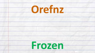 Orefnz
Frozen
 