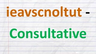 ieavscnoltut -
Consultative
 