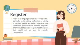 Register Example Speech-Styles-and-Registers_20241112_105727_0000.pptx