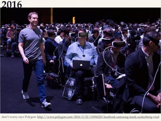 2016
don’t worry says Polygon: http://www.polygon.com/2016/2/22/11094228/facebook-samsung-mark-zuckerberg-viral
 