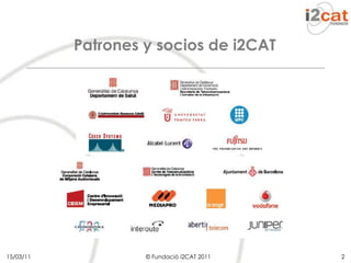 Patrones y socios de i2CAT