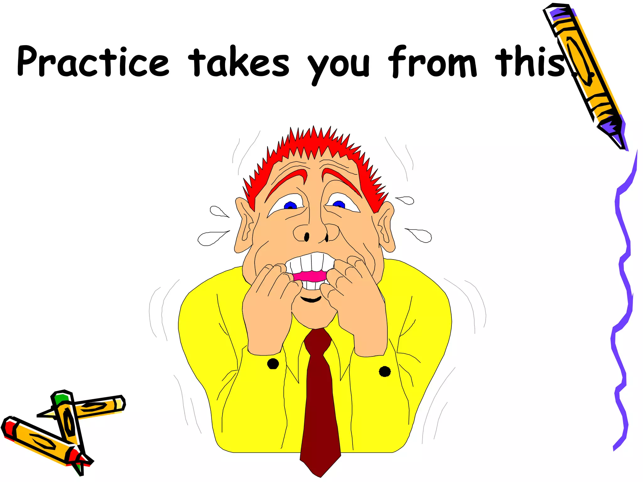 Practice takes you from this..
 