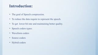 SPEECH COMPRESSION using Linear predictive coding (LPC) | PPTX