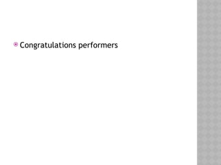  Congratulations performers
 