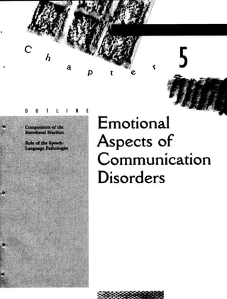 C
/ a
p
OUTLINE
Emotional
Aspects of
Communication
Disorders
 
