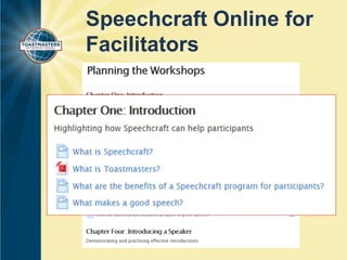 Speechcraft Online for 
Facilitators 
 