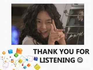 THANK YOU FOR
LISTENING 
 