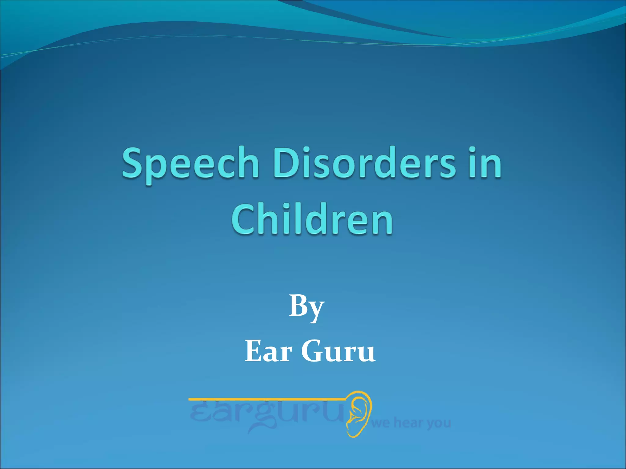 Speech disorders in children | PPT