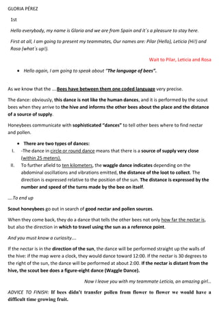 GLORIA PÉREZ
1st
Hello everybody, my name is Gloria and we are from Spain and it´s a pleasure to stay here.
First at all, ...