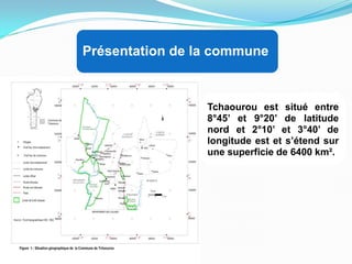 Présentation de la commune
Tchaourou est situé entre
8°45’ et 9°20’ de latitude
nord et 2°10’ et 3°40’ de
longitude est et s’étend sur
une superficie de 6400 km².
 