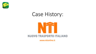 Case History:
www.ntionline.it
 