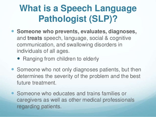 what is a speech speech language pathologist what is a speech speech language pathologist
