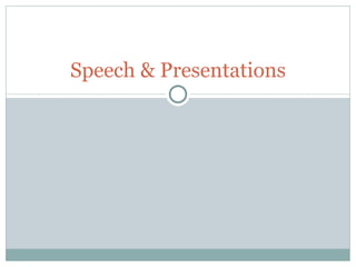 Speech & Presentations 