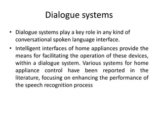 Speech Recognition RequirementsTo use speech recognition, you need the following:A high quality close-talk (headset) microphone with gain adjustment (gain adjustment: A microphone feature that allows your input to be amplified so that it is made louder for use by the system.) support (A universal serial bus (USB) microphone is recommended.)A 400 megahertz (MHz) or faster computer128 MB or more of memoryWindows 2000 with Service Pack 3 or Windows XP or laterMicrosoft Internet Explorer 5.01 or later