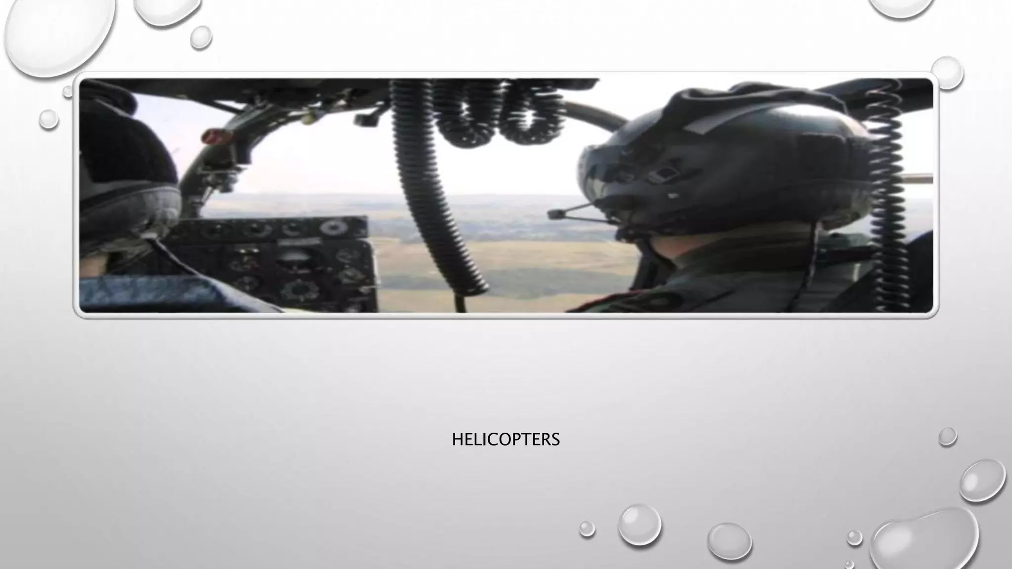 HELICOPTERS 
 