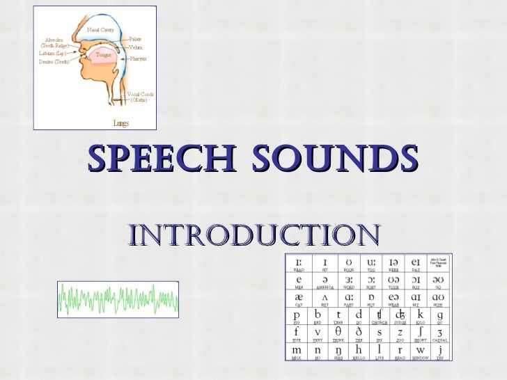 Speech sounds introduction