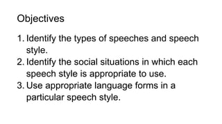 Oral Communication in Context - Types of Speech Style | PPTX