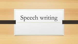 Speech writing
 