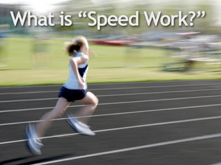 Implementing "Speed Work" in HS 1,600m and 3,200m training | PDF