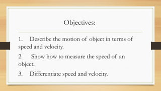 Comprehensive Guide to Speed and Velocity in Motion | PPTX