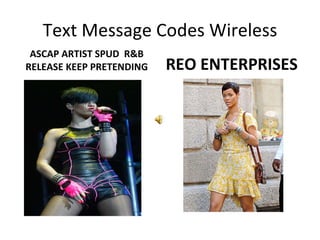 Text Message Codes Wireless ,[object Object],[object Object]