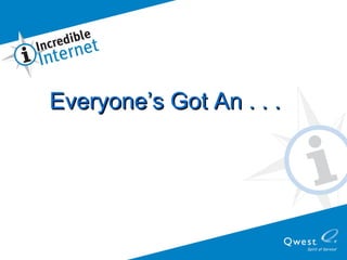 Everyone’s Got An . . . 