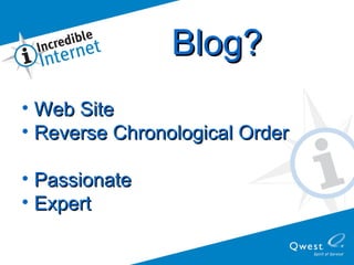 Web Site Reverse Chronological Order Passionate Expert Blog? 