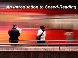 An Introduction to Speed-Reading 