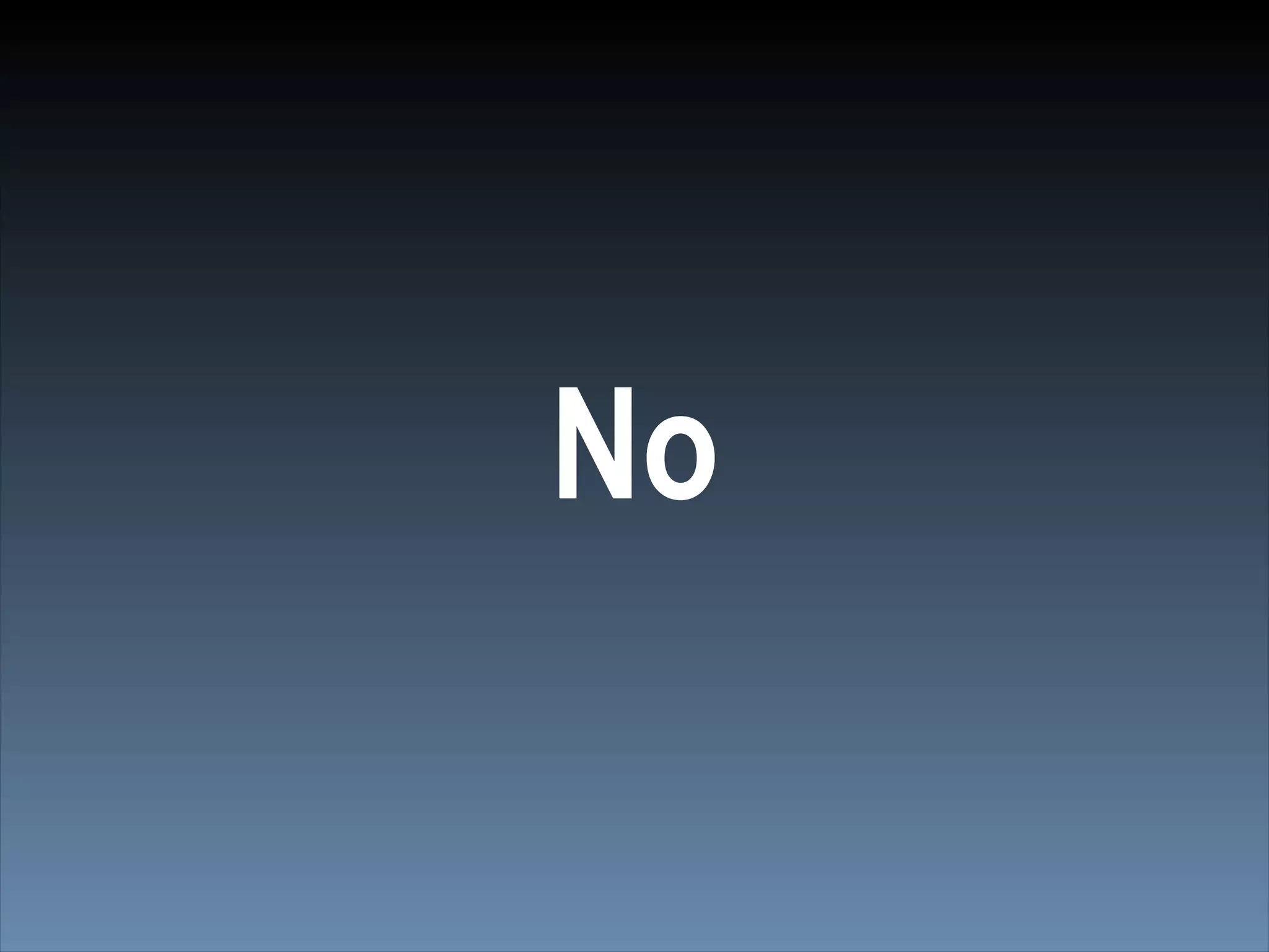 No
 