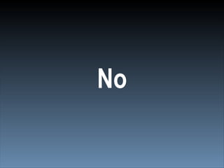 No
 