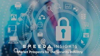 Market Prospects for the Security Industry
 
