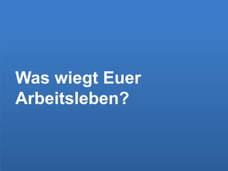Arbeitsleben?
         Was wiegt Euer
                                   7




Matthias Pohle – SCS-CBU-CED-G2M
 