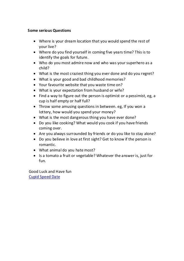 Funny Questions To Ask Speed Dating - Best Speed Dating Questions To Ask A Woman / I am pretty sure everyone has met a cute person they just wish to go out with and even scored a date, but when you go out for the first time you two are just sitting in an awkward silence.