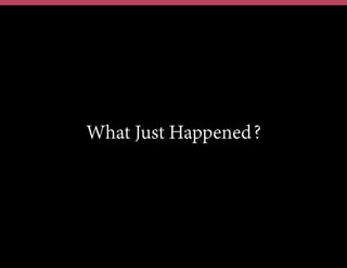 What Just Happened?
 