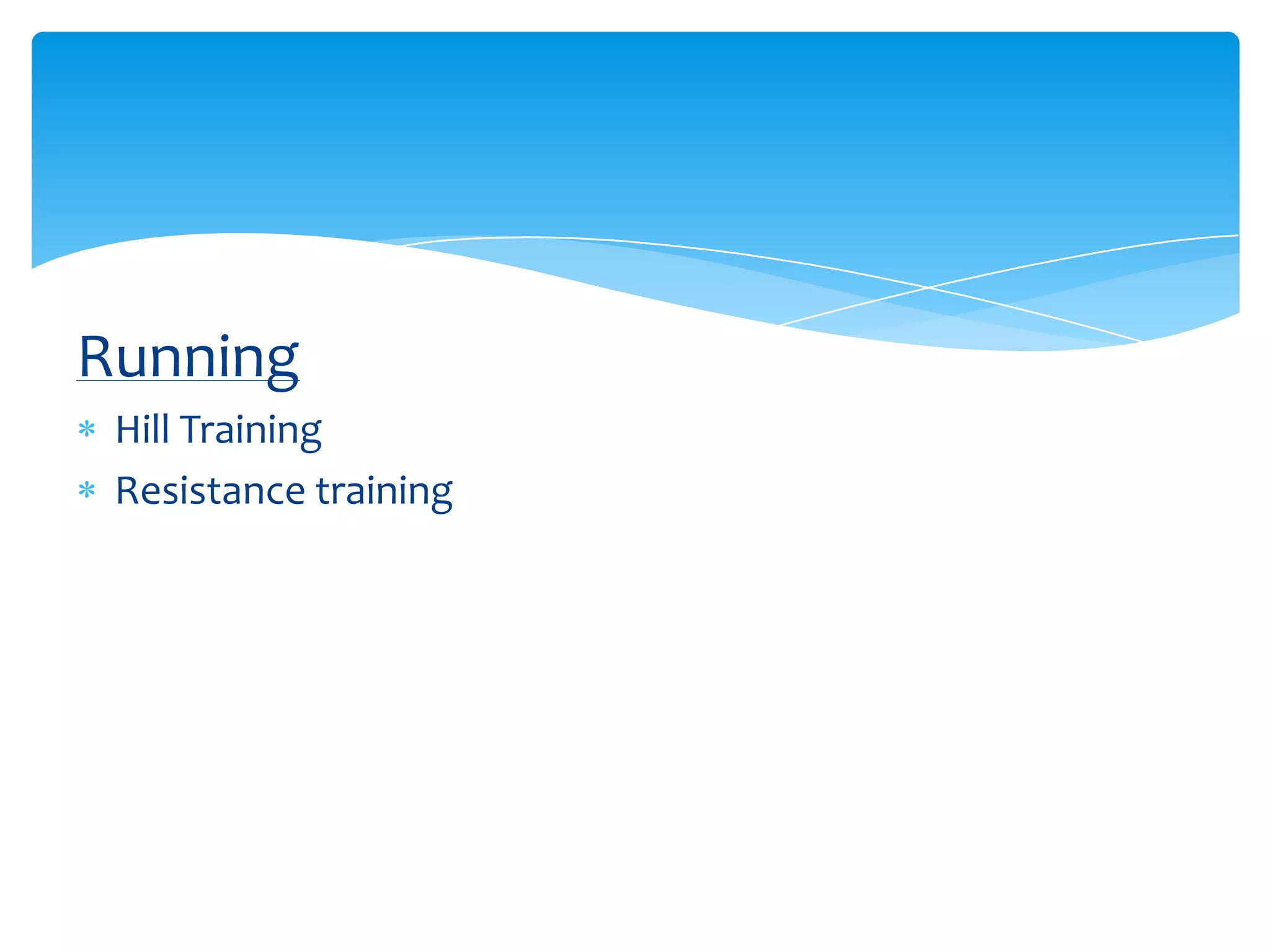 RunningHill TrainingResistance training