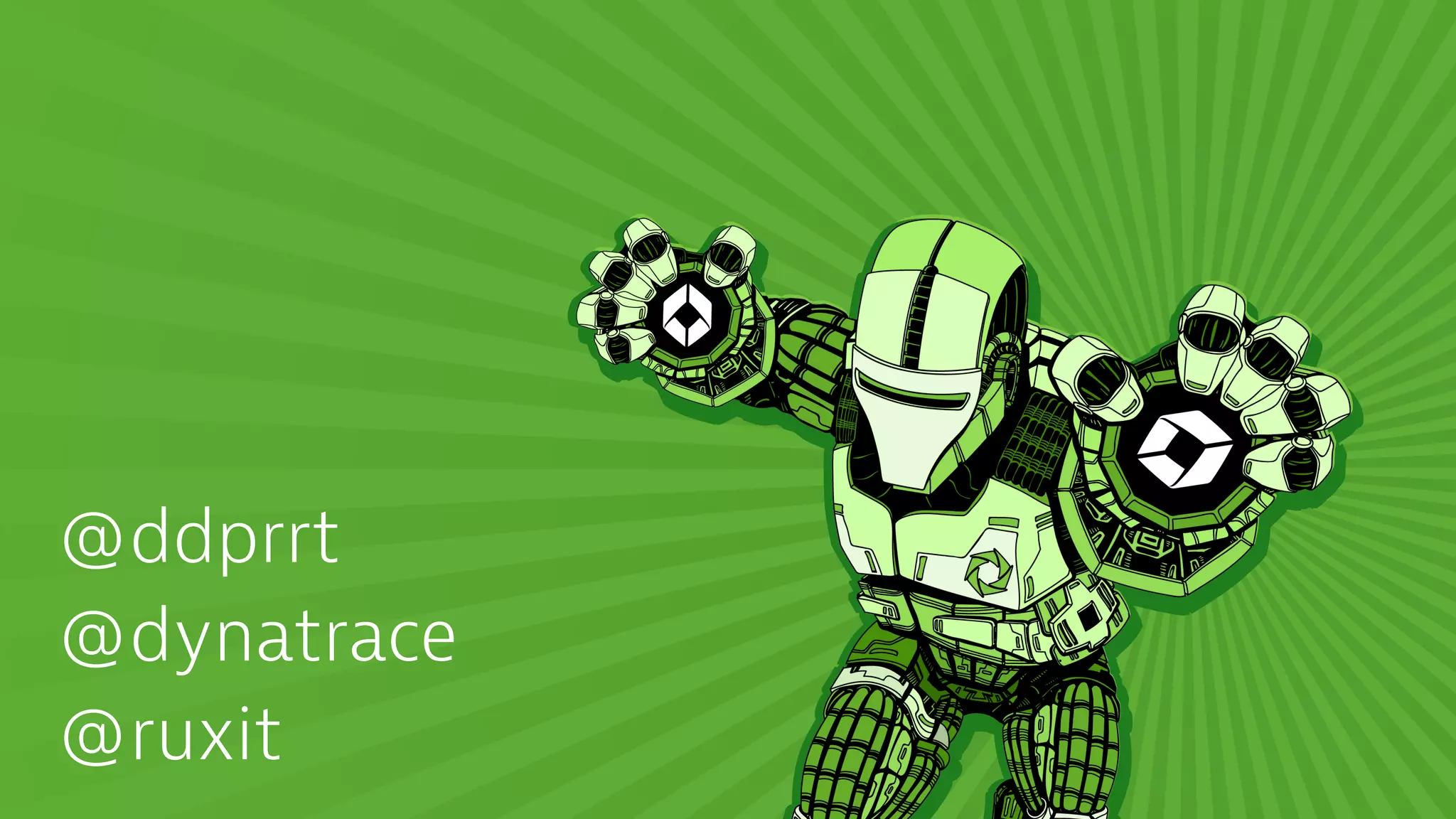@ddprrt
@dynatrace
@ruxit
 