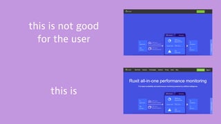 this is not good
for the user
this is
 