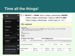 Time all the things!
 