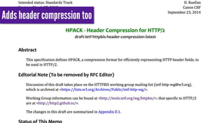 Adds header compression too 
 