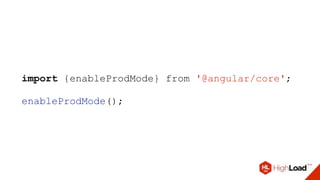import {enableProdMode} from '@angular/core';
enableProdMode();
 