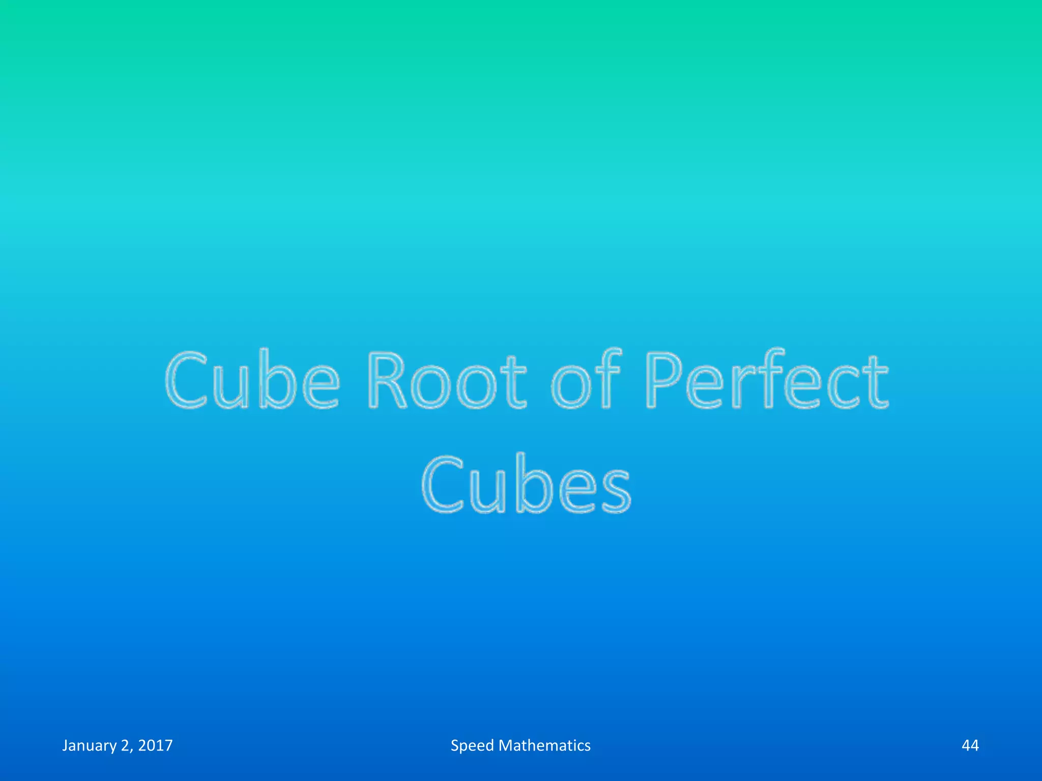 January 2, 2017 Speed Mathematics 44
 