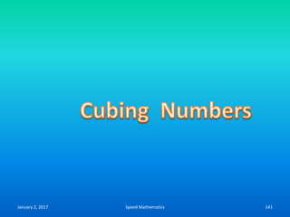 January 2, 2017 Speed Mathematics 141
 