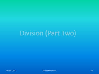 January 2, 2017 Speed Mathematics 165
 