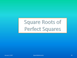 January 2, 2017 Speed Mathematics 50
 