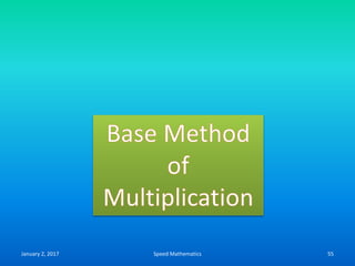 January 2, 2017 Speed Mathematics 55
 