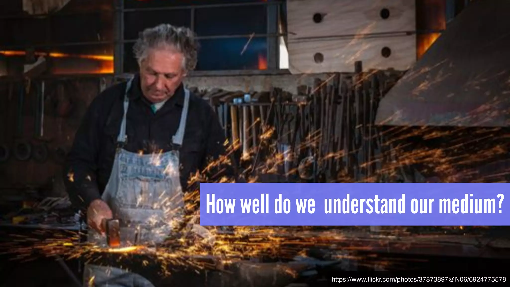 How well do we understand our medium?
https://www.ﬂickr.com/photos/37873897@N06/6924775578
 