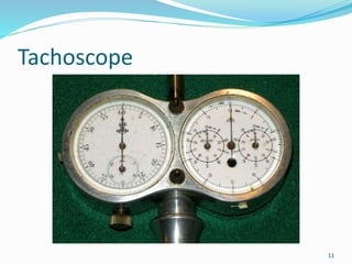 Tachoscope
11
 