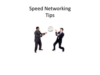 Speed Networking Tips 