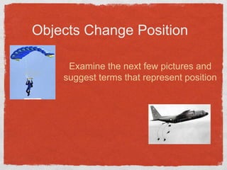 Position, Motion and Speed Understanding | PPT