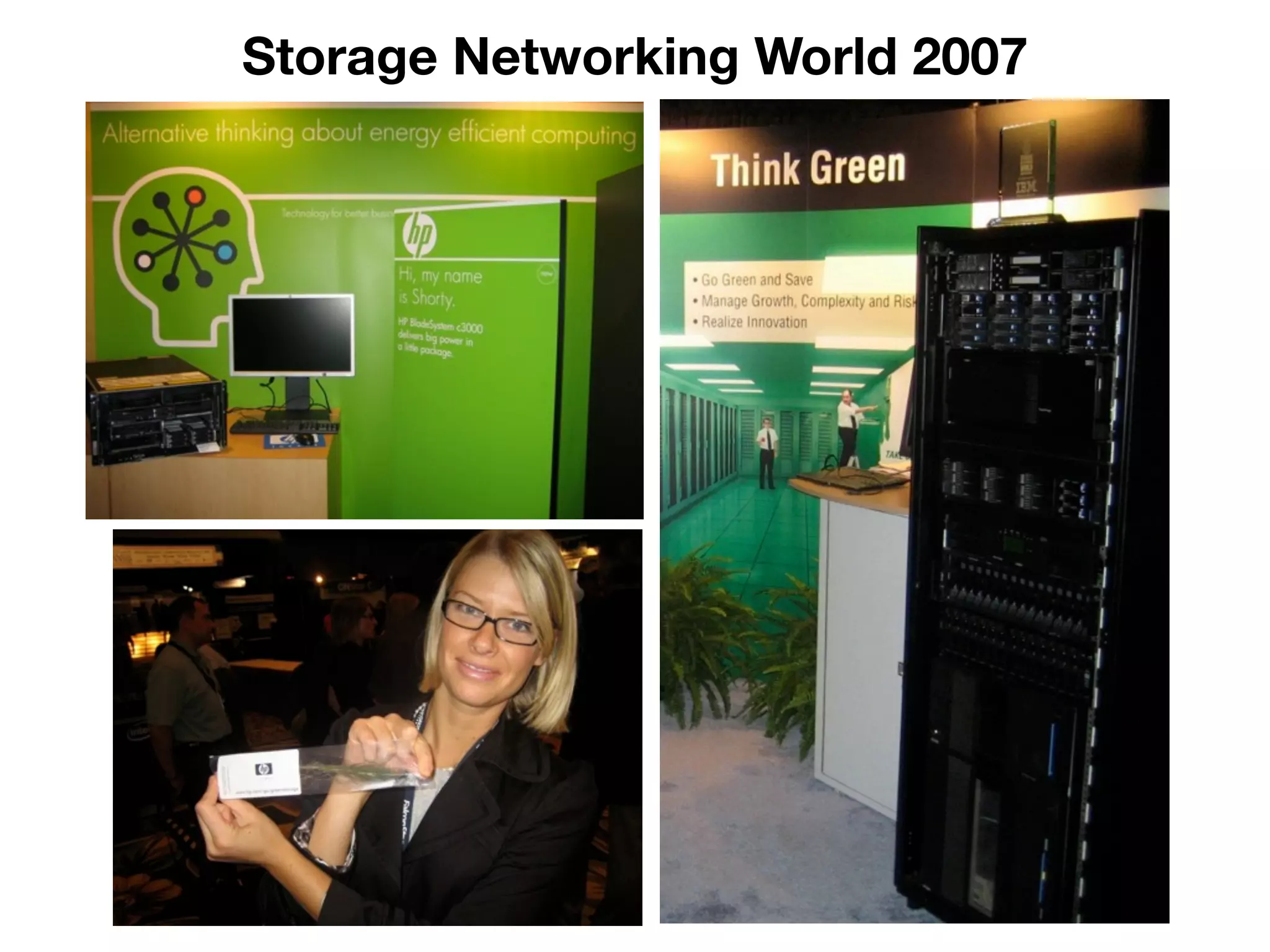 Storage Networking World 2007
 